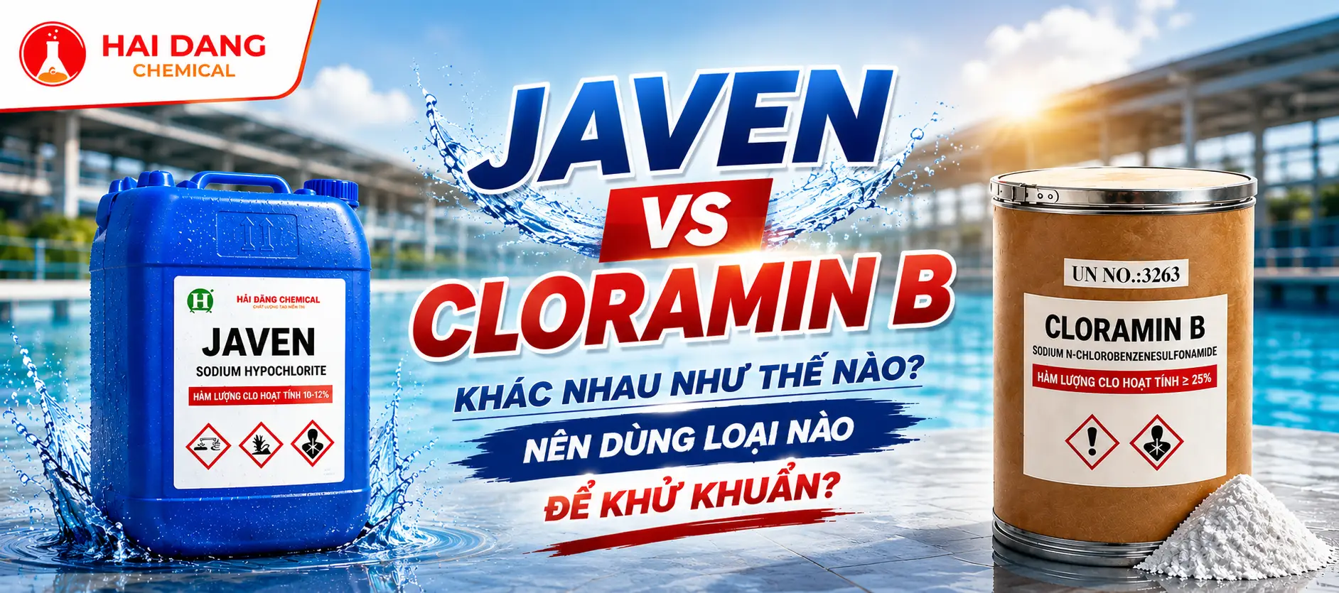 Javen Và Cloramin B Khác Nhau Như Thế Nào? Nên Dùng Loại Nào Để Khử Khuẩn?