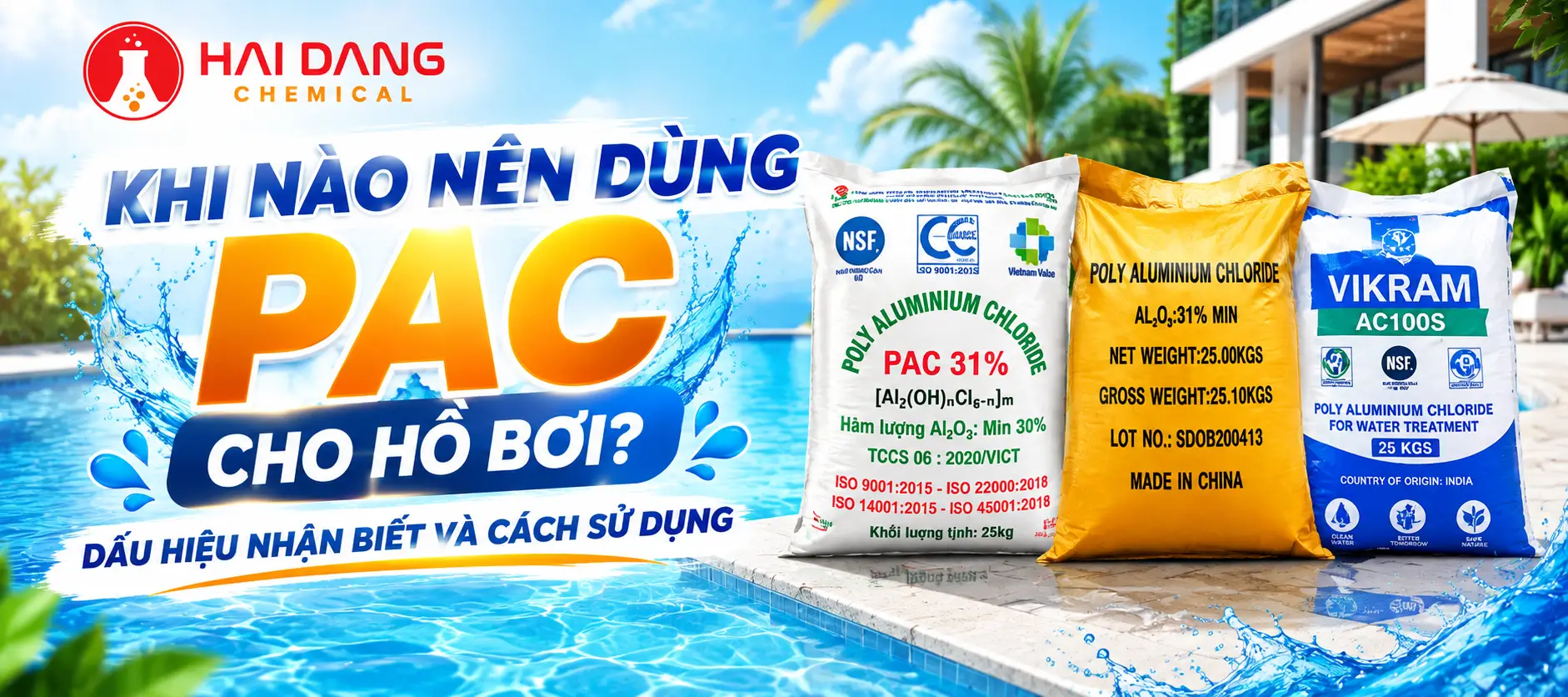 Khi Nào Nên Dùng PAC Cho Hồ Bơi? Dấu Hiệu Nhận Biết Và Cách Sử Dụng